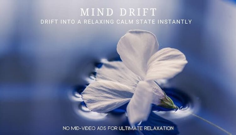 relaxing videos that instantly calm your mind